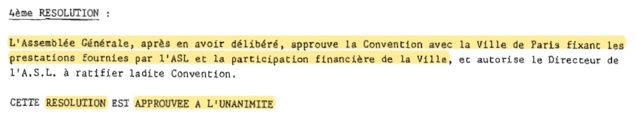 L'ASL a approuvé, dès 1984, une convention avec la Ville de Paris concernant la participation financière aux charges. L'ASL a approuvé, dès 1984, une convention avec la Ville de Paris concernant la participation financière aux charges.