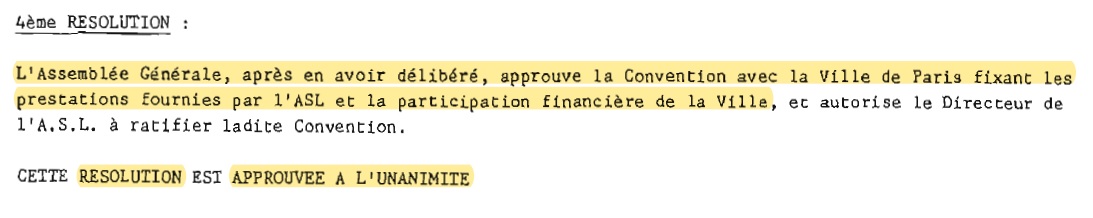 L'ASL a approuvé, dès 1984, une convention avec la Ville de Paris concernant la participation financière aux charges.