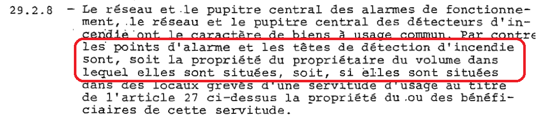 Le règlement de l'ASL est très clair. Les équipements sont la propriété des immeubles ou des commerces. Seuls les réseaux sont des biens communs.