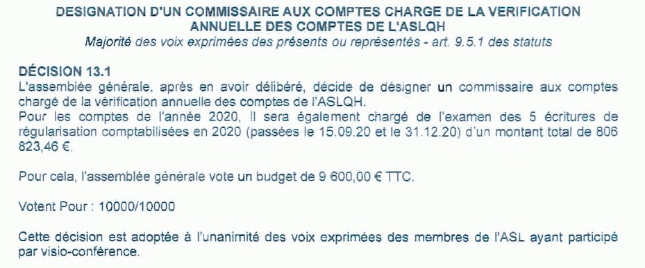 L'assemblée générale de 2021 valide à l'unanimité un audit des comptes et demande la vérification de cinq écritures comptables douteuses.