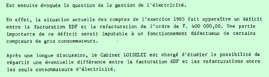 Dès 1986, LOISELET DAIGREMONT était chargé d’étudier la possibilité de facturer uniquement les consommateurs d’électricité concernés. Un vœu pieux… qui n’a toujours pas abouti 40 ans plus tard !